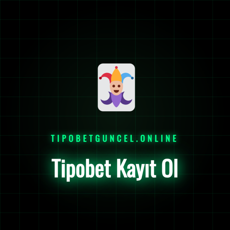tipobet giriş